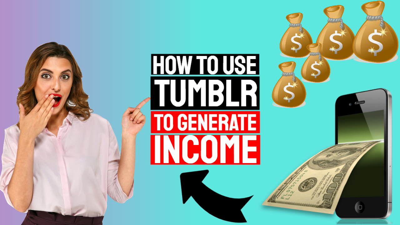 Fetaured image text: "How to Use Tumblr - Microblogging to Generate Income Online".