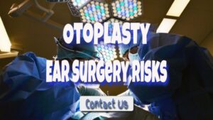 ear surgery risks