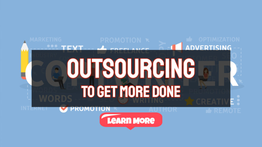 outsourcing to get more done