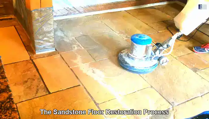 The Sandstone Floor Restoration Process